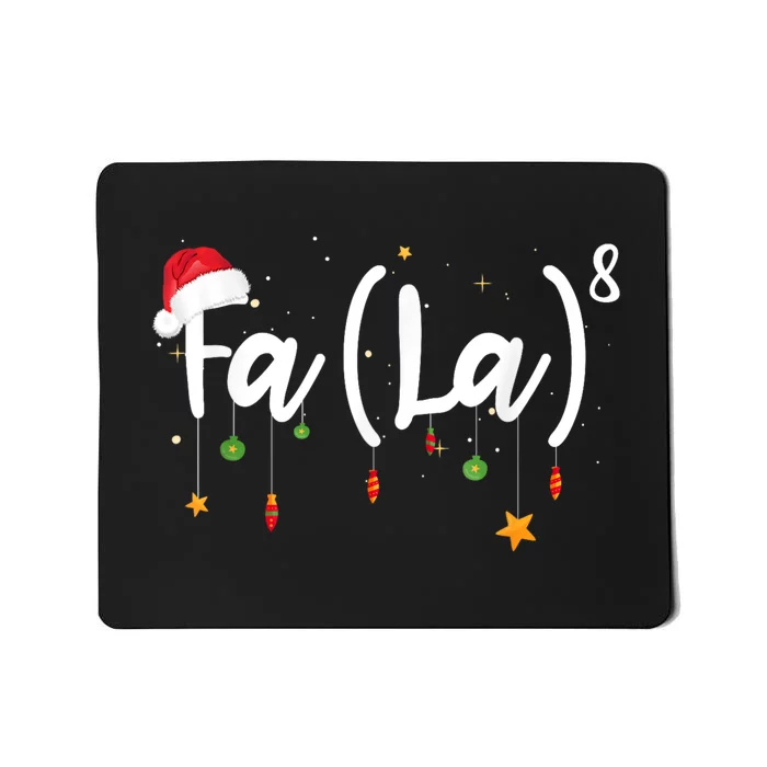 Fa (La)8 Funny Christmas Santa Fa La Math Mousepad