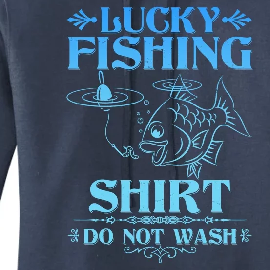 Funny Lucky Fishing Do Not Wash Fishing Fan Women's Pullover Hoodie