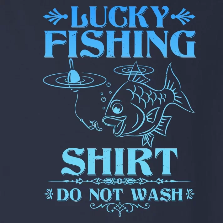 Funny Lucky Fishing Do Not Wash Fishing Fan Toddler Long Sleeve Shirt