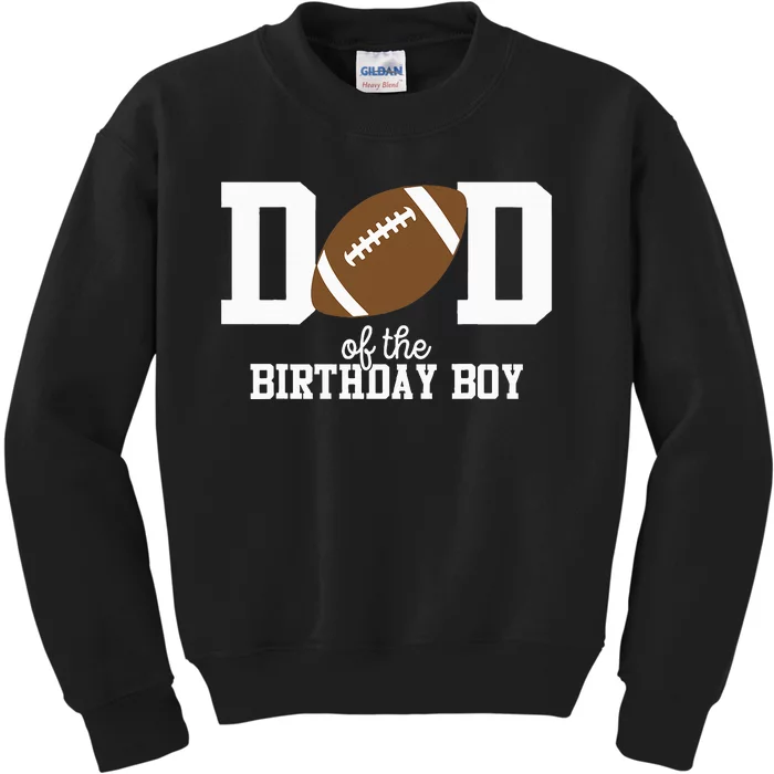 Football Lover's First Birthday Party Dad's Edition Kids Sweatshirt