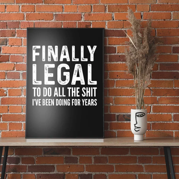 Finally Legal Funny 21st Birthday 2000 Gift For Men & Women Poster