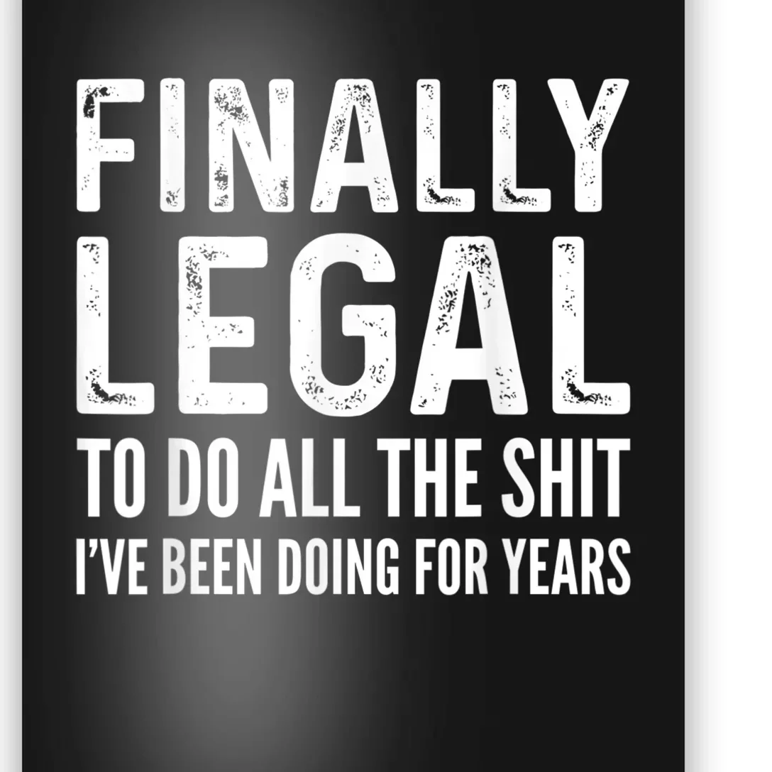 Finally Legal Funny 21st Birthday 2000 Gift For Men & Women Poster