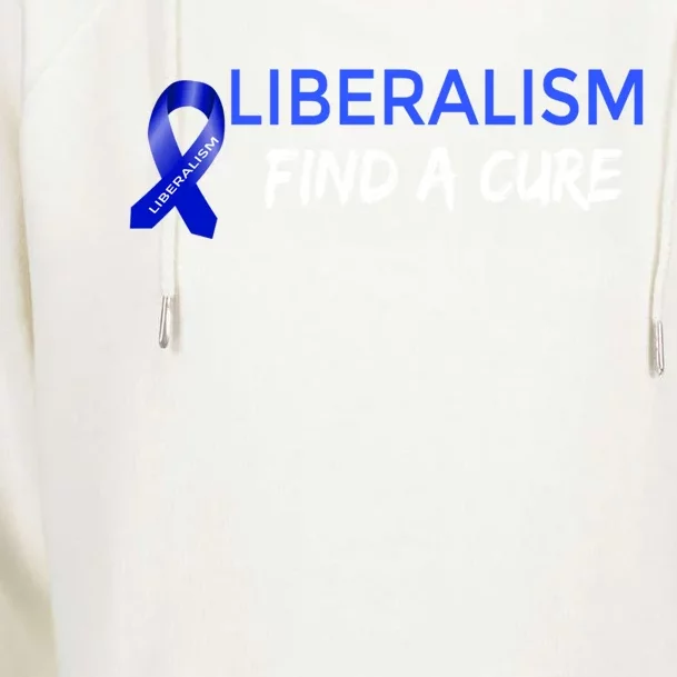 Funny Liberalism Find A Cure Cool Gift Womens Funnel Neck Pullover Hood