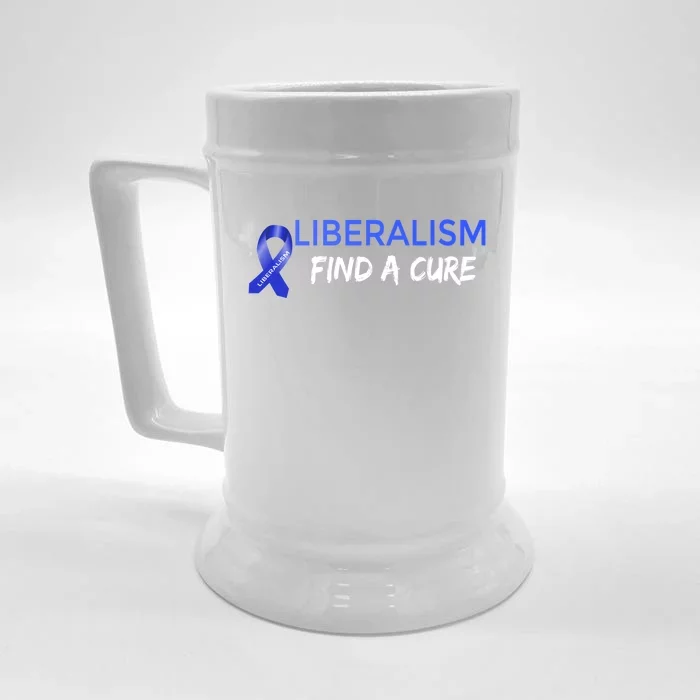 Funny Liberalism Find A Cure Cool Gift Front & Back Beer Stein