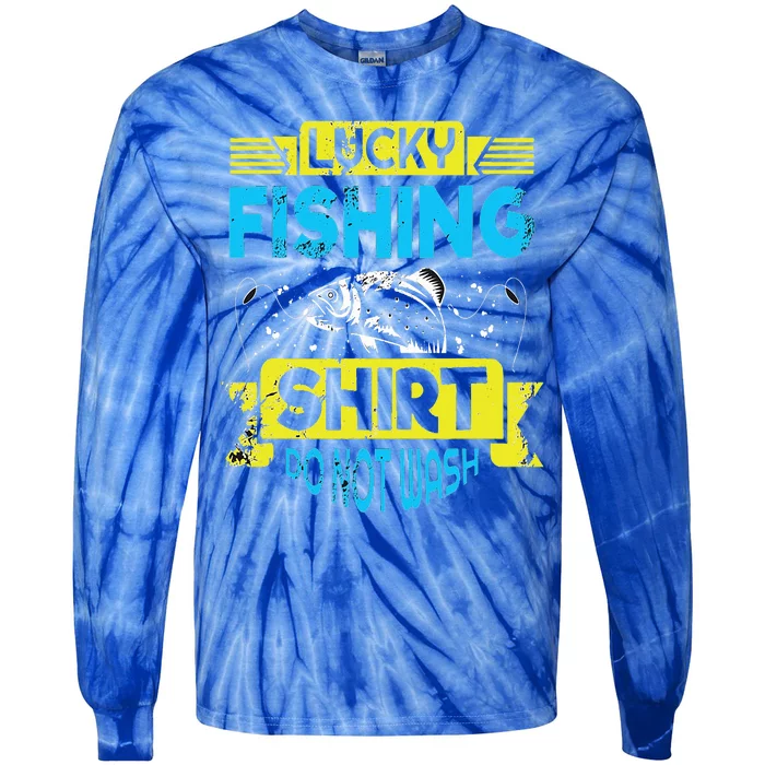 Funny Lucky Fishing Do Not Wash It Funny Fhishing Tie-Dye Long Sleeve Shirt