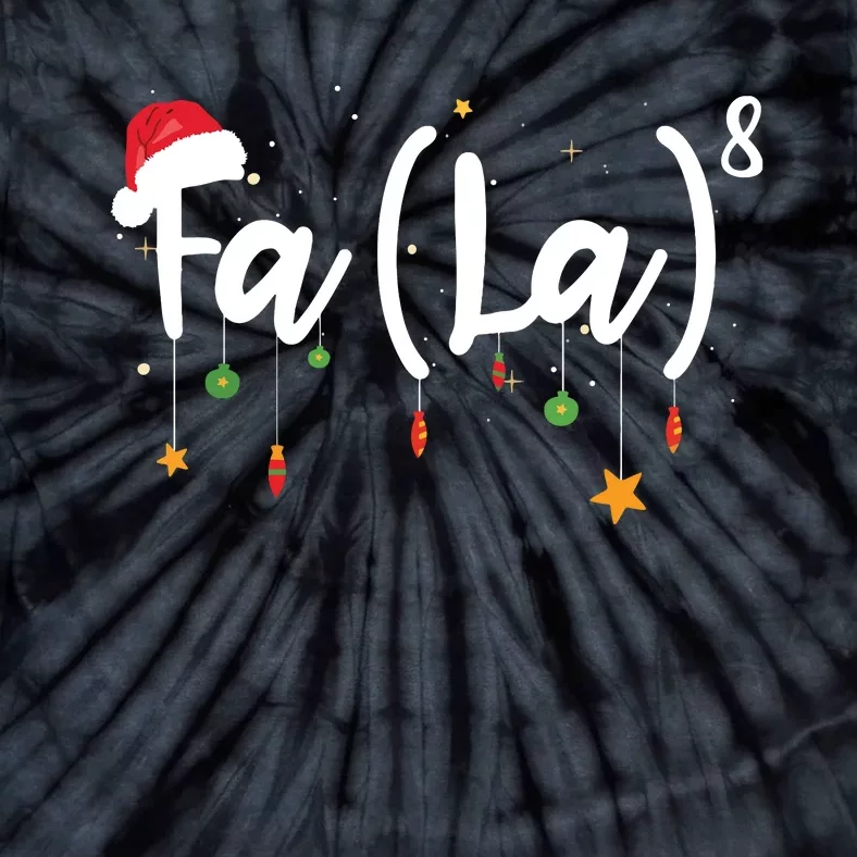 Fa La8 Funny Christmas Santa Fa La Math Tie-Dye T-Shirt