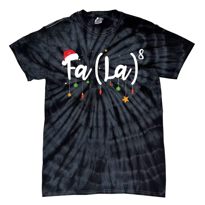 Fa La8 Funny Christmas Santa Fa La Math Tie-Dye T-Shirt