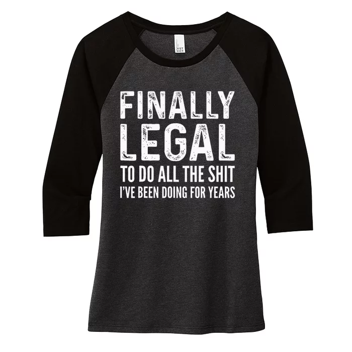 Finally Legal Funny 21st Birthday 2002 Gift Women's Tri-Blend 3/4-Sleeve Raglan Shirt