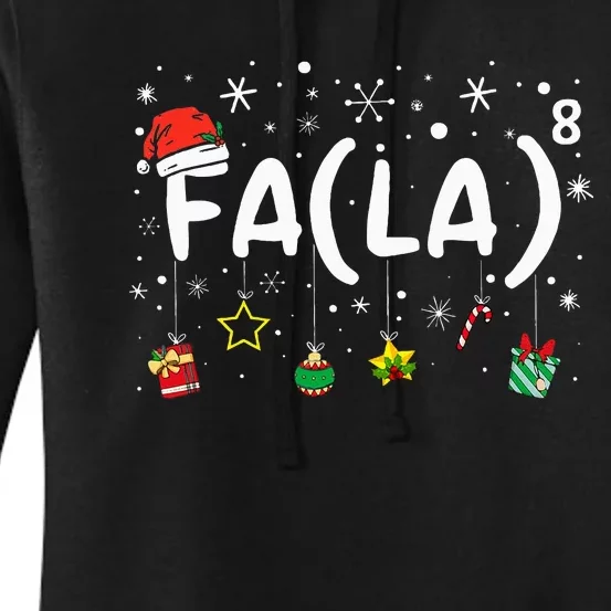 FA (LA)8 Funny Christmas Santa Fa La Math Teacher Women's Pullover Hoodie