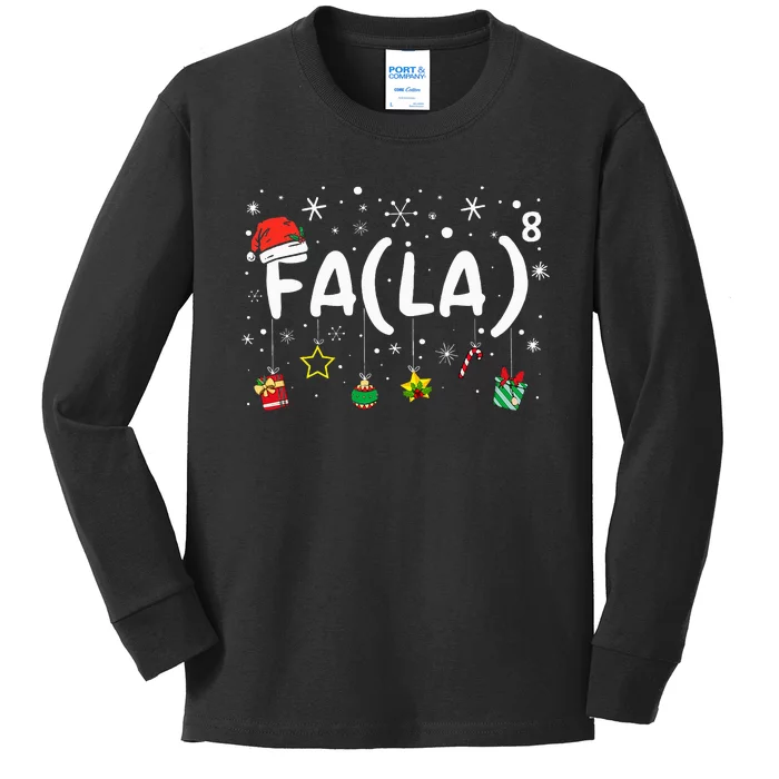 FA (LA)8 Funny Christmas Santa Fa La Math Teacher Kids Long Sleeve Shirt