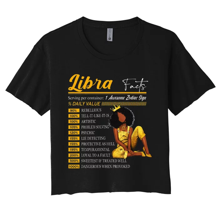 Funny Libra Facts Awesome Zodiac Sign Horoscope Birthday Women's Crop Top Tee