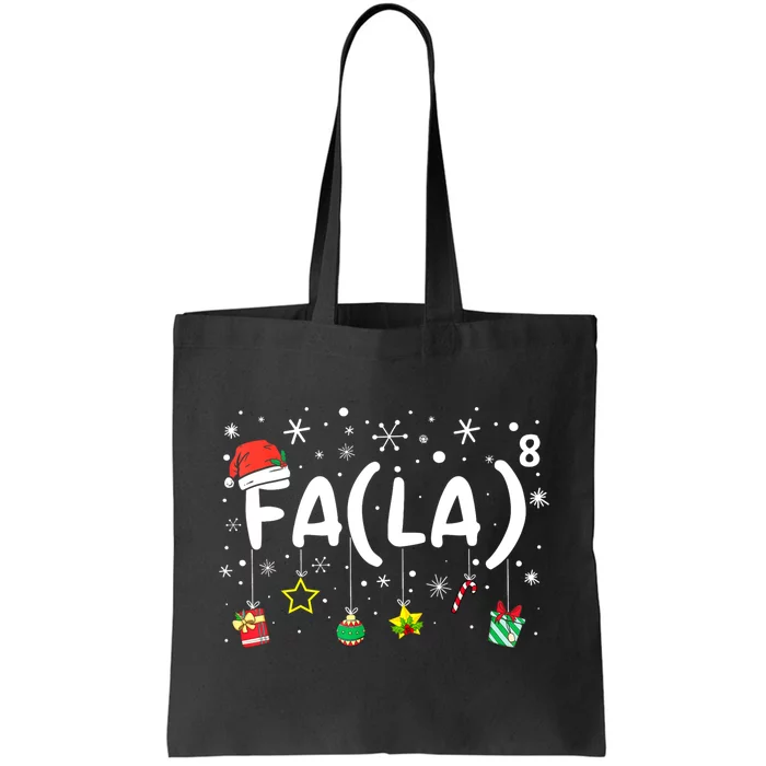 Fa (La)8 Funny Christmas Santa Fa La Math Teacher Tote Bag