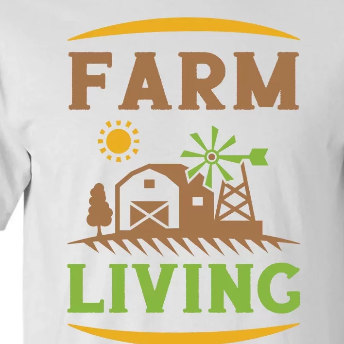 Farm Living Tall T-Shirt