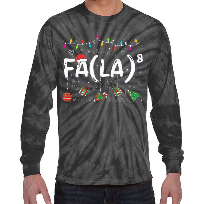 FA (LA)8 Funny Christmas Santa Fa La Math Teacher Tie-Dye Long Sleeve Shirt