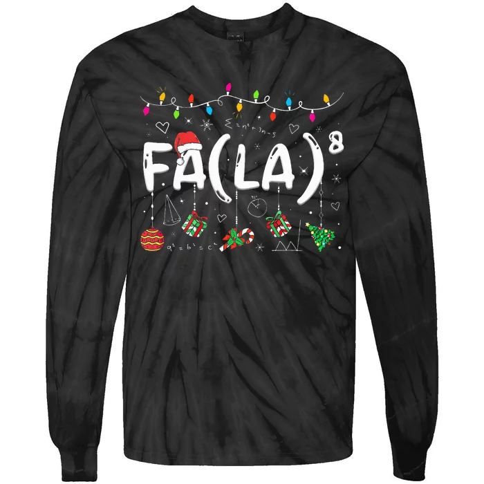 FA (LA)8 Funny Christmas Santa Fa La Math Teacher Tie-Dye Long Sleeve Shirt