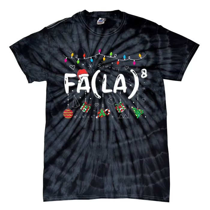 FA (LA)8 Funny Christmas Santa Fa La Math Teacher Tie-Dye T-Shirt