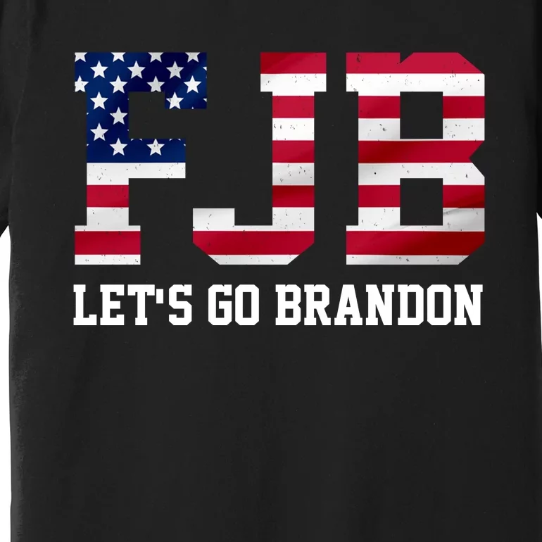 FJB Let's Go Brandon Biden Chant Funny Premium T-Shirt