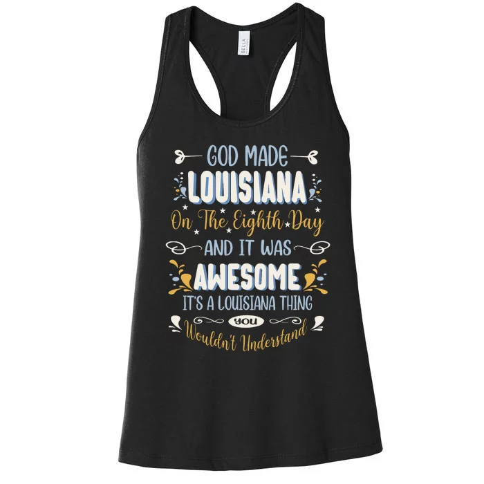 Funny Louisiana God Made Louisiana In The Eighth Day Women's Racerback Tank