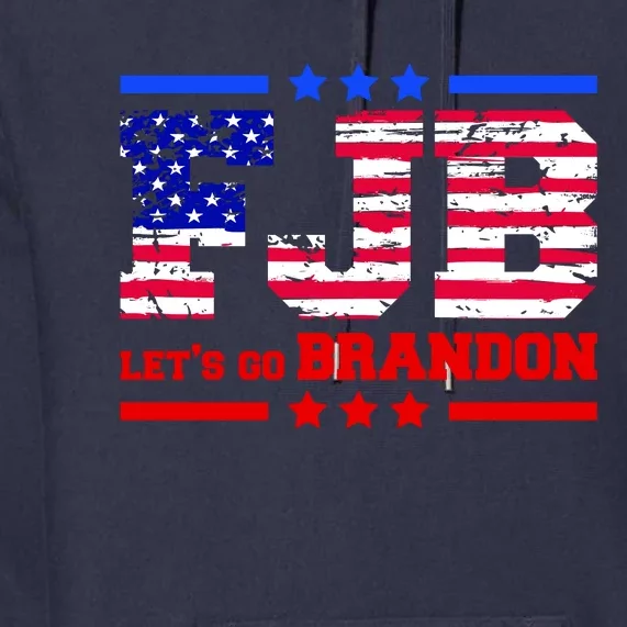 FBJ Lets Go Brandon USA Flag LGB United States Premium Hoodie