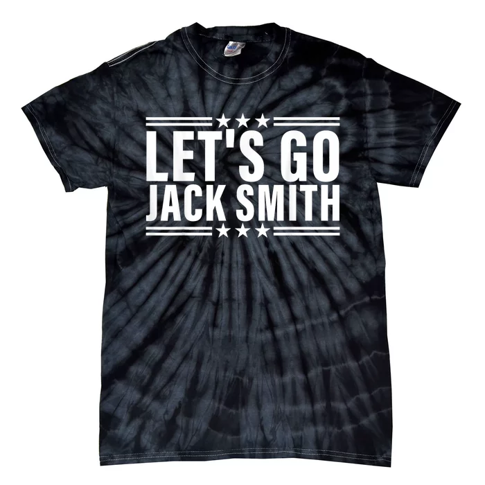 Funny LETS GO JACK SMITH Tie-Dye T-Shirt