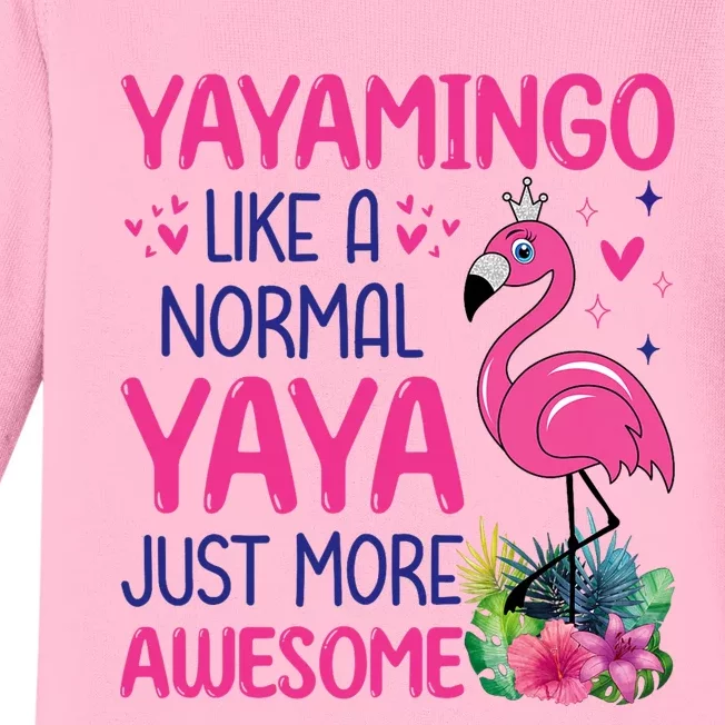 Flamingo Lover Grandma Mom Yayamingo Like A Normal Yaya Baby Long Sleeve Bodysuit