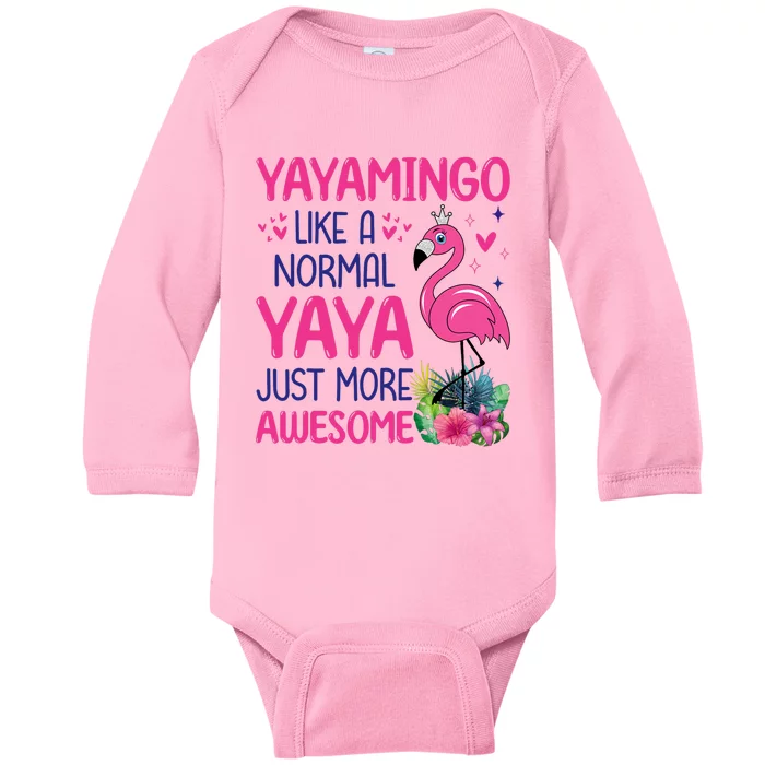 Flamingo Lover Grandma Mom Yayamingo Like A Normal Yaya Baby Long Sleeve Bodysuit