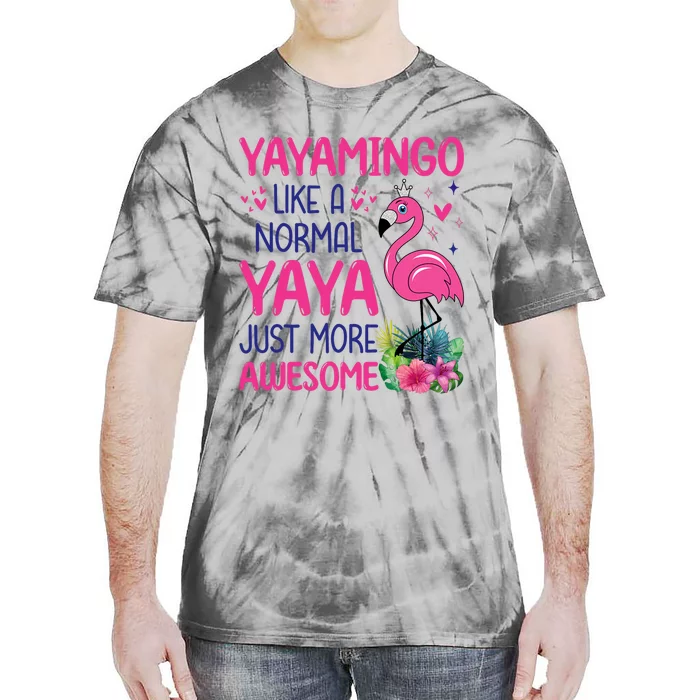 Flamingo Lover Grandma Mom Yayamingo Like A Normal Yaya Tie-Dye T-Shirt