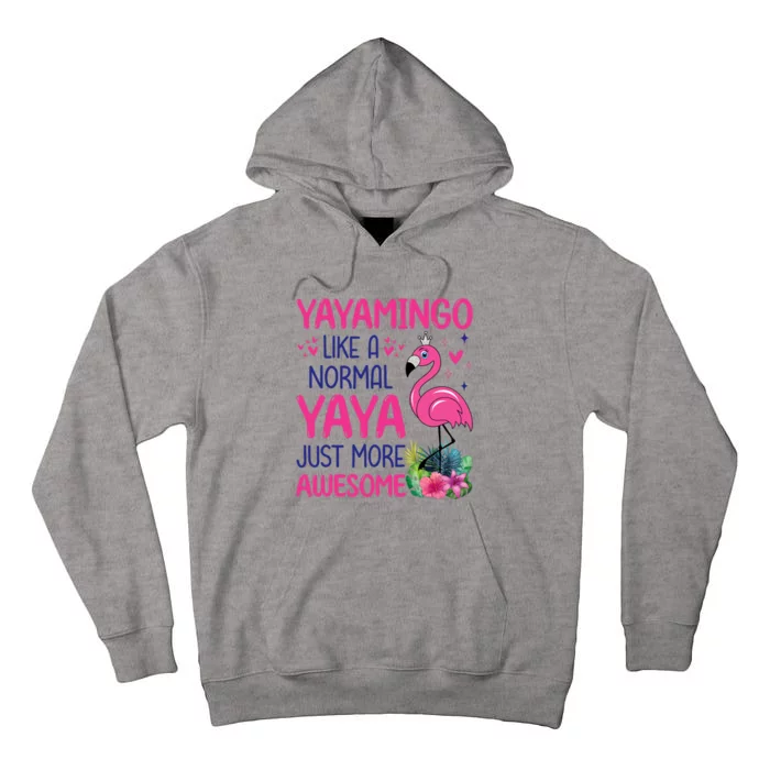 Flamingo Lover Grandma Mom Yayamingo Like A Normal Yaya Tall Hoodie