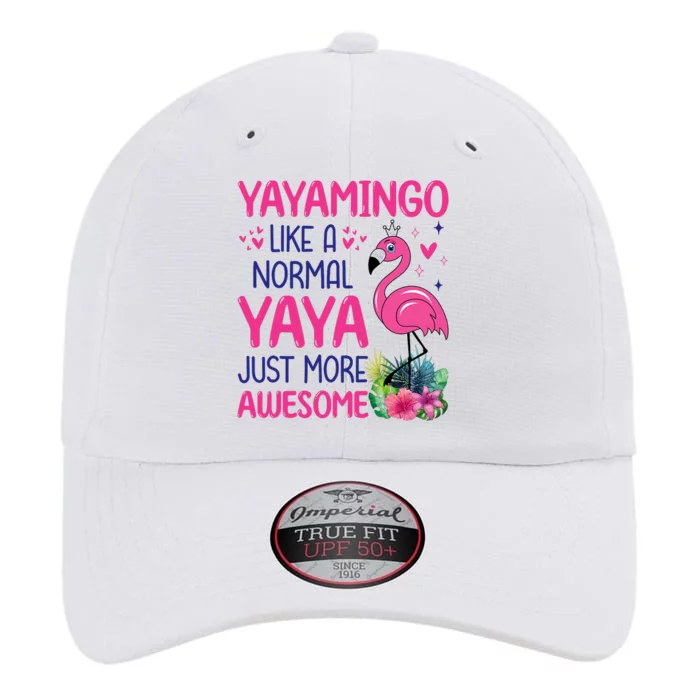 Flamingo Lover Grandma Mom Yayamingo Like A Normal Yaya The Original Performance Cap