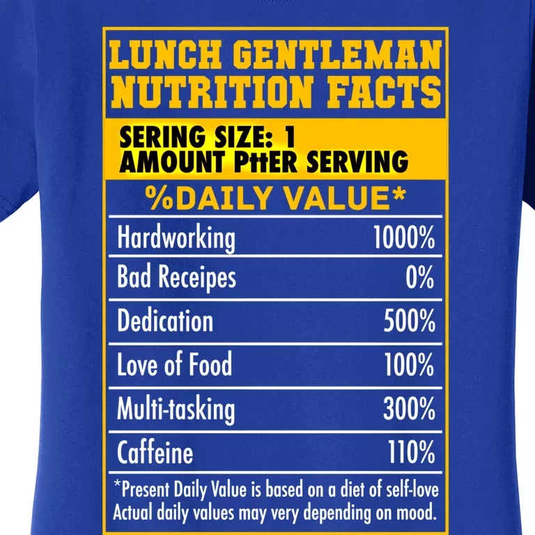 Funny Lunch Gentle Nutrition Facts School Cafeteria Cooks Gift Women's T-Shirt