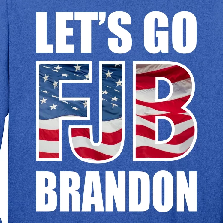 FJB Let's Go Brandon FJB Flag Image Apparel Long Sleeve Shirt