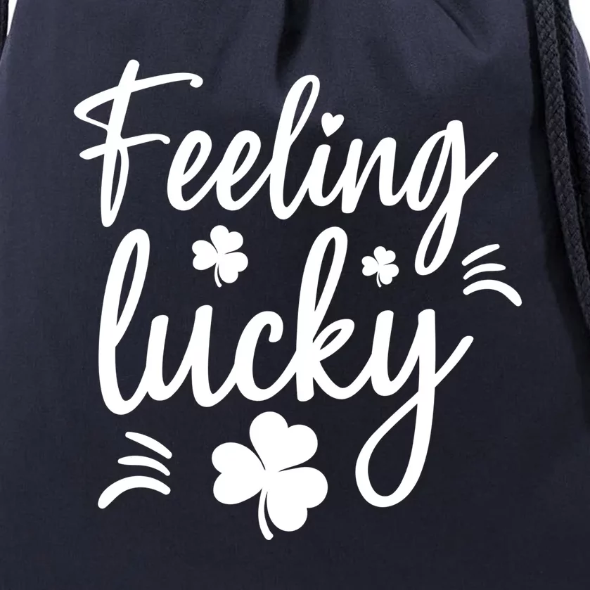 Feeling Lucky Great Gift Drawstring Bag