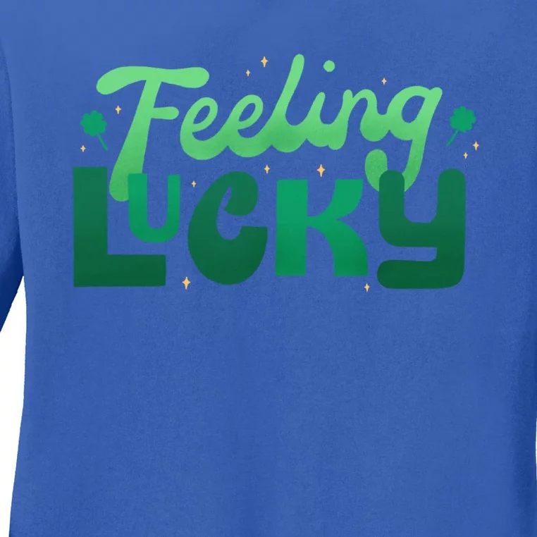 Feeling Lucky Great Gift Ladies Long Sleeve Shirt