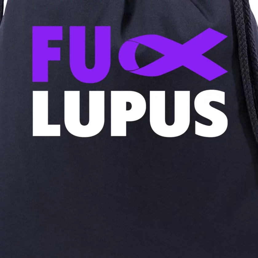 Fuck Lupus Gift Fu Lupus Awareness Meaningful Gift Drawstring Bag