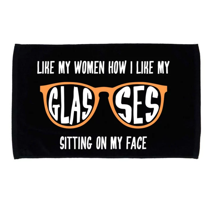 Funny Lesbian Gift I Like My Women How I Like My Glasses Gift Microfiber Hand Towel