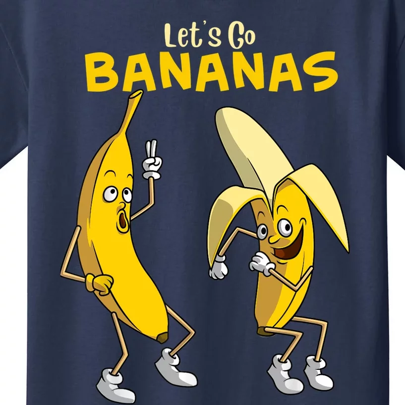 Funny Let's Go Bananas Gift Boy Girl Cute Fruit Dance Kids T-Shirt