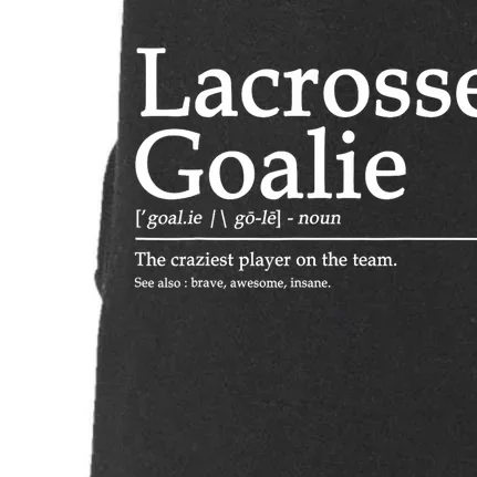 Funny Lacrosse Goalie Definition Quote Cool Doggie 3-End Fleece Hoodie