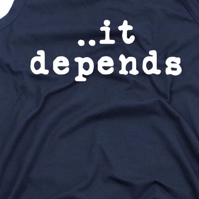 Funny Lawyer Gifts For Men Women It Depends Lawyer Tank Top