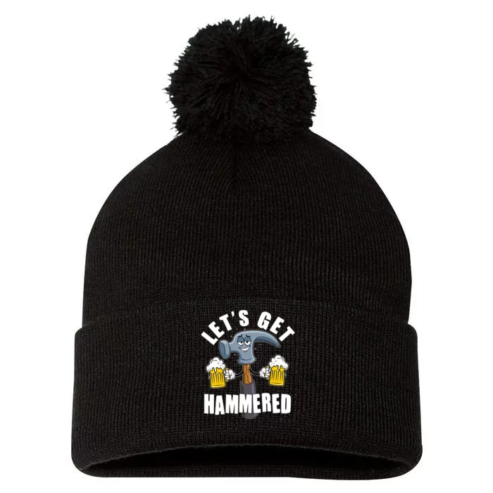 Funny Lets Get Hammered Drunk Hammer Beer Lover Pom Pom 12in Knit Beanie