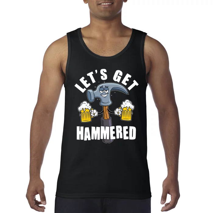 Funny Lets Get Hammered Drunk Hammer Beer Lover Tank Top