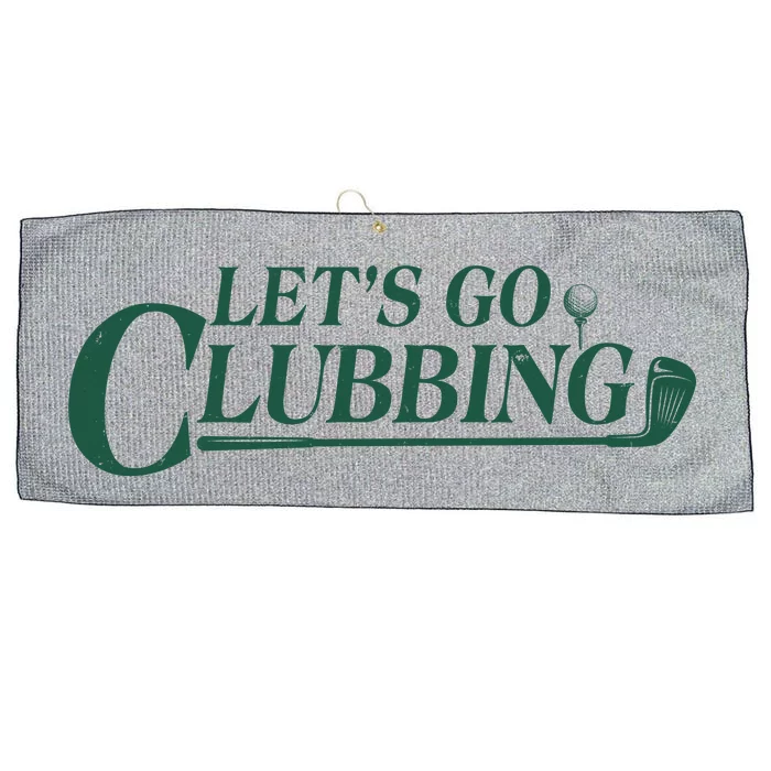 Funny Let's Go Clubbing Golfing Fan Large Microfiber Waffle Golf Towel