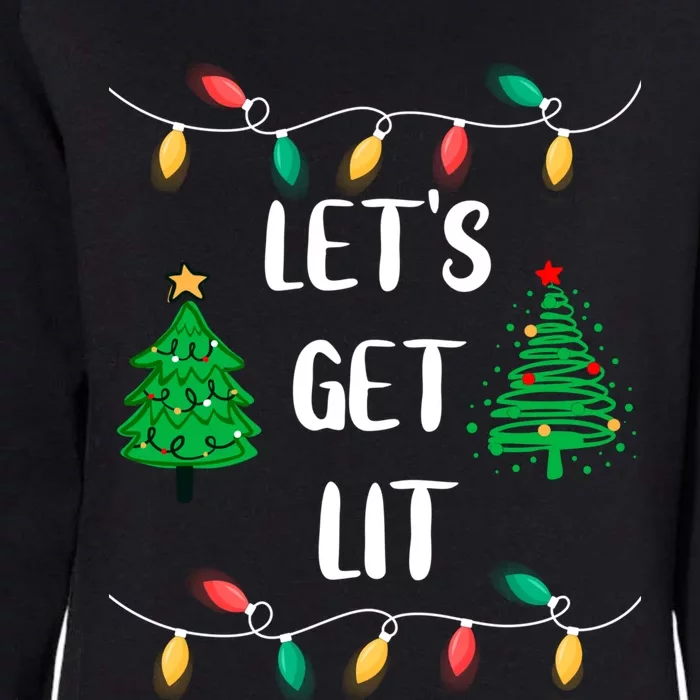 Funny Let's Get Lit Christmas Lights Gift Tee Xmas Holidays Cute Gift Womens California Wash Sweatshirt