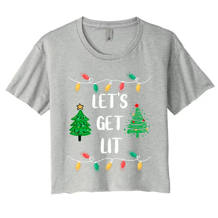 Funny Let's Get Lit Christmas Lights Gift Tee Xmas Holidays Cute Gift Women's Crop Top Tee