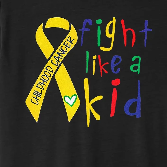 Fight Like Gold Ribbon Childhood Cancer Awareness Gift ChromaSoft Performance T-Shirt