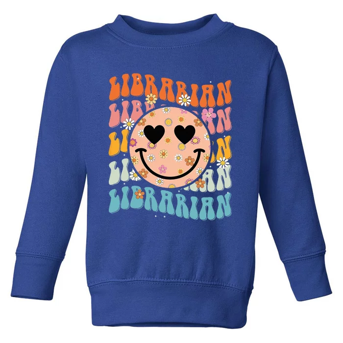 Funny Librarian Groovy Back To School Teachers Day Toddler Sweatshirt