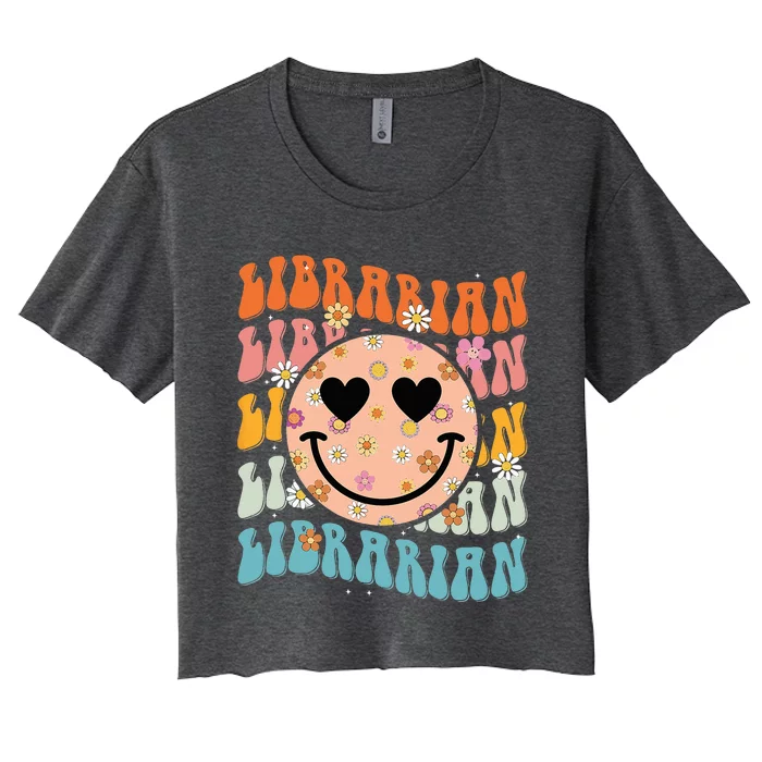 Funny Librarian Groovy Back To School Teachers Day Women's Crop Top Tee