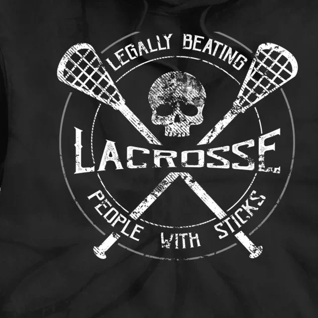 Funny Lacrosse Gift Legally Beating People With Sticks Tie Dye Hoodie