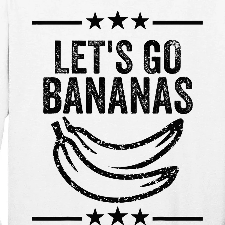 Funny LetS Go Bananas Distressed Grunge Tall Long Sleeve T-Shirt