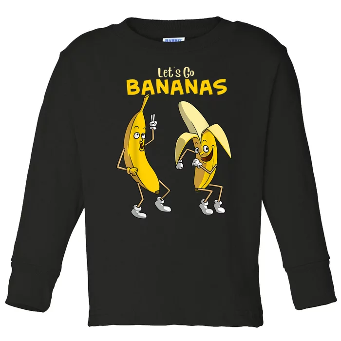 Funny Lets Go Bananas Gift Kids Boy Girl Cute Fruit Dance Toddler Long Sleeve Shirt