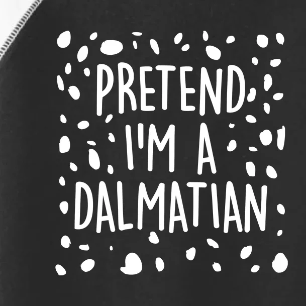 Funny Lazy Halloween Costume Pretend I'm A Dalmatian Toddler Fine Jersey T-Shirt